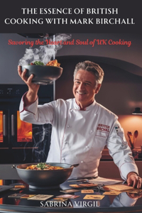 Essence of British Cooking with Mark Birchall