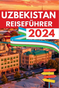 Usbekistan Reiseführer 2024