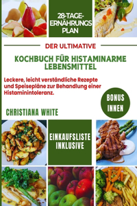 Der Ultimative Kochbuch Für Histaminarme Lebensmittel