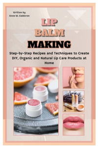 Lip Balm Making