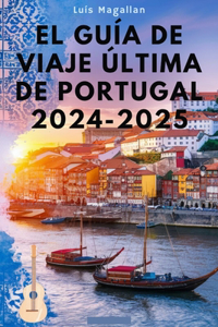 El Guía de Viaje Última de Portugal 2024-2025