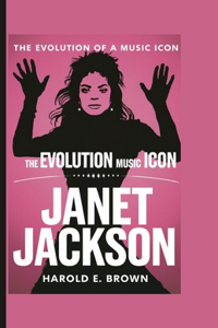 Janet Jackson: The Evolution of a Music Icon