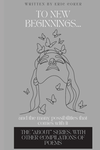 To New Beginnings...