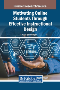 Motivating Online Students Through Effective Instructional Design