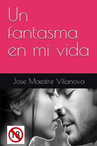 Un fantasma en mi vida