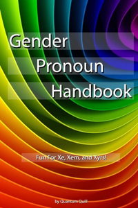 Gender Pronoun Handbook