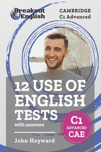 12 Use of English Tests with answers Cambridge C1 Advanced (CAE)