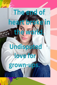 The end of heart broke in the world.