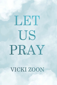 Let Us Pray