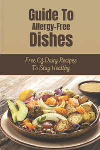Guide To Allergy-Free Dishes
