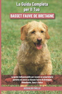 La Guida Completa per Il Tuo Basset Fauve De Bretagne