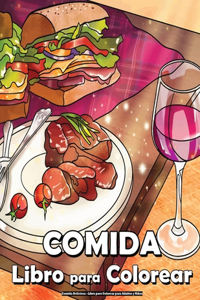 Comida Deliciosa - Libro para Colorear para Adultos y Niños