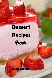Dessert Recipes Book