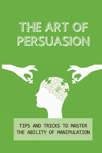 Art Of Persuasion