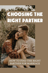 Choosing The Right Partner