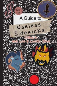 A Guide to Useless Sidekicks