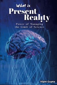 What Is Present Reality