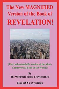 New MAGNIFIED Version of the Book of REVELATION!