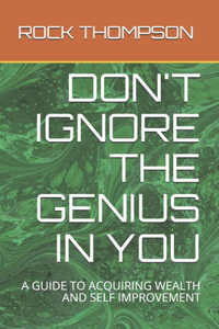 Don't Ignore the Genius in You