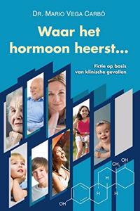 Waar het hormoon heerst ...