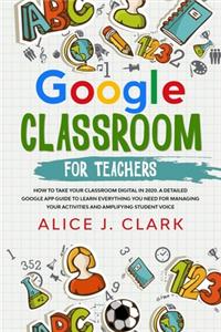 Google Classroom for Teachers