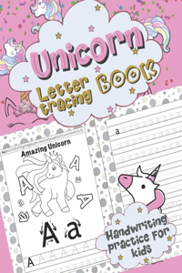 Unicorn Letter Tracing Book - Handwriting Practice for Kids