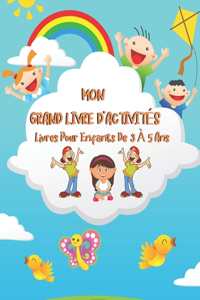 MON GRAND LIVRE D'ACTIVITÉS Livres Pour Enfants De 3 À 5 Ans
