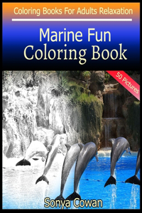 Marine Fun Coloring Book For Adults Relaxation 50 pictures