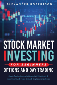 Stock Market Investing For Beginners And Options& Day Trading
