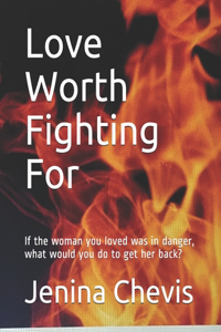 Love Worth Fighting For