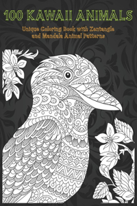 100 Kawaii Animals - Unique Coloring Book with Zentangle and Mandala Animal Patterns