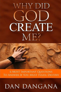 Why Did God Create Me?
