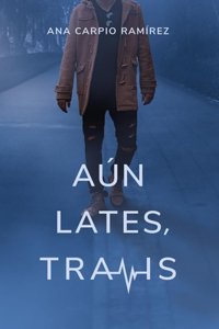 Aún Lates, Travis