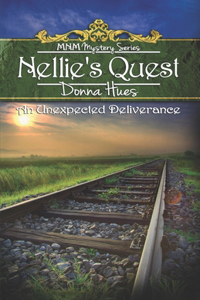 Nellie's Quest: An Unexpected Deliverance