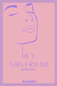 Hey, Girlfriend