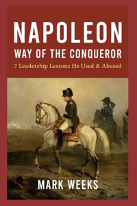 Napoleon - Way of the Conqueror