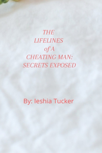 Lifelines of a Cheating Man