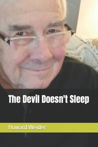 The Devil Doesn't Sleep