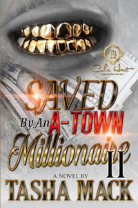 Saved By An A-Town Millionaire 2