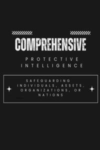 Comprehensive Protective Intelligence