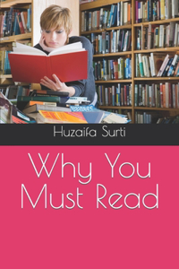 Why You Must Read