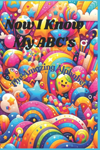 Now I Know My ABC's