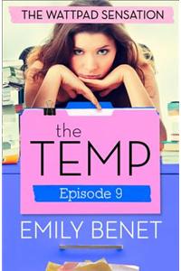 The Temp Episode Nine