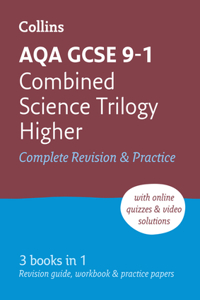 Collins GCSE Revision and Practice: New 2016 Curriculum - Aqa GCSE Combined Science Trilogy Higher Tier: All-In-One Revision and Practice