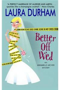 Better Off Wed