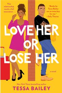 Love Her or Lose Her