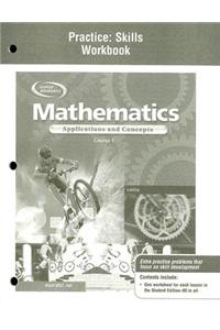 Mathematics: Applications and Concepts, Course 1, Practice Skills Workbook