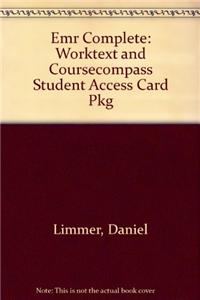 Emr Complete: Worktext and Coursecompass Student Access Card Pkg