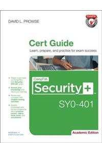 CompTIA Security+ SY0-401 Cert Guide, Academic Edition