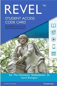 Revel Access Code for Necessary Shakespeare